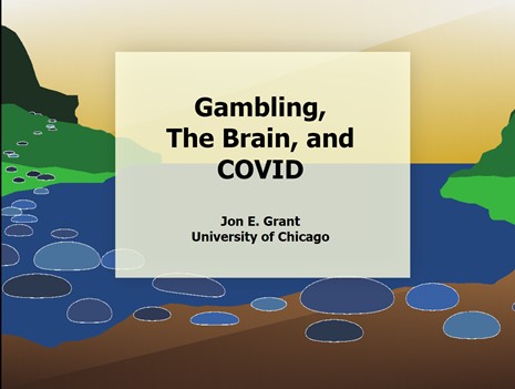 Gambling, The Brain and COVID
