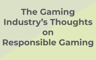 The Gaming Industry’s Thoughts on Responsible Gaming