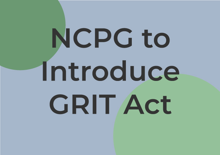 NCPG to Introduce GRIT Act