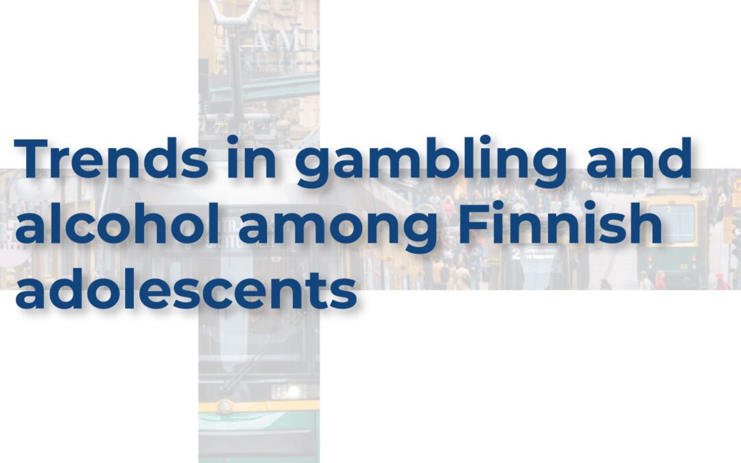 The WAGER, Vol. 28(10) – Trends in gambling and alcohol use between 2009 and 2019 among Finnish adolescents