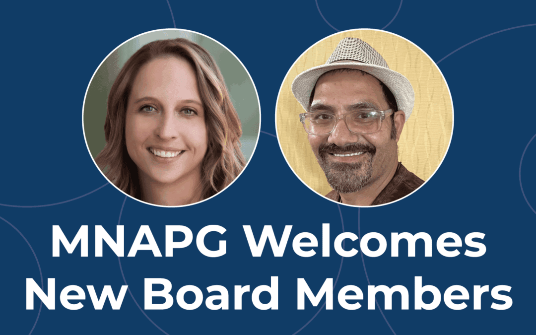 MNAPG Welcomes Two New Board Members