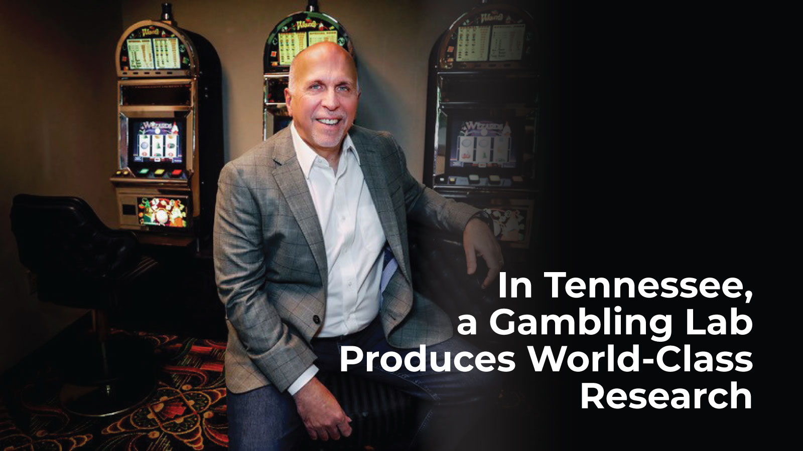 In Tennessee, a gambling lab produces world class research