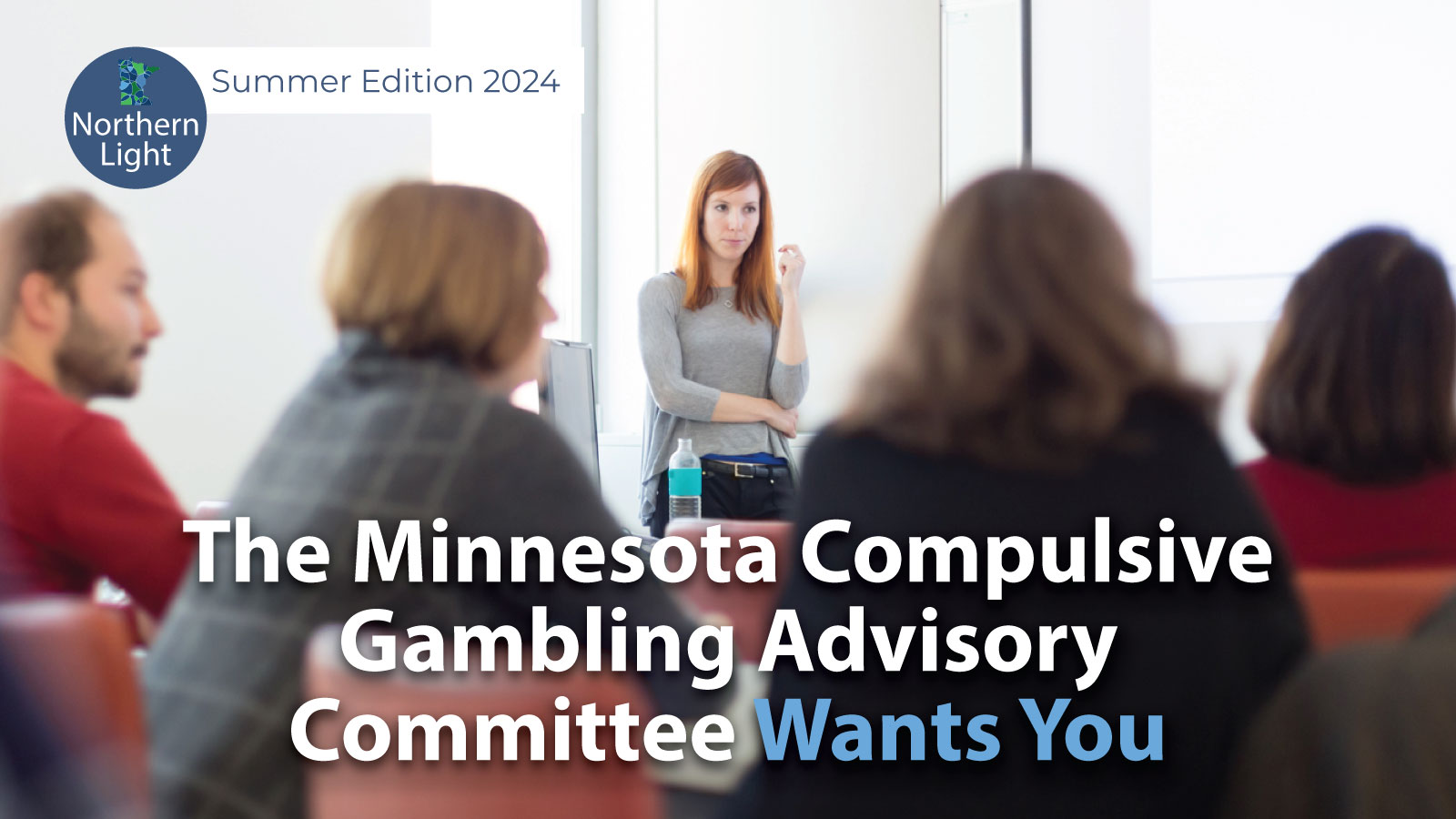 The Minnesota Compulsive Gambling Advisory Committee Wants You