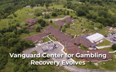Vanguard Center for Gambling Recovery Evolves