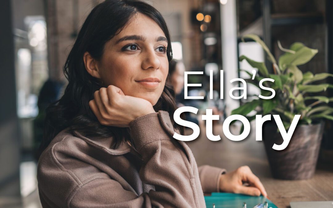 In Their Own Words – Ella’s Story