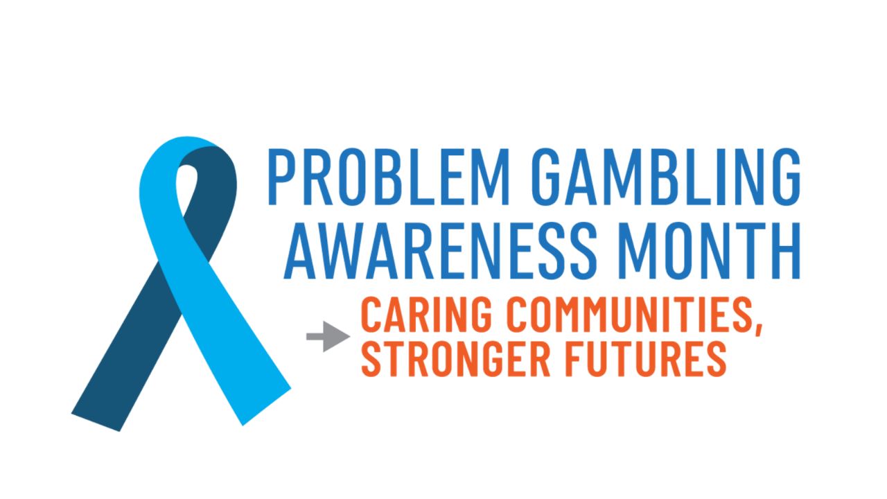 Problem Gambling Awareness Month — March 2026